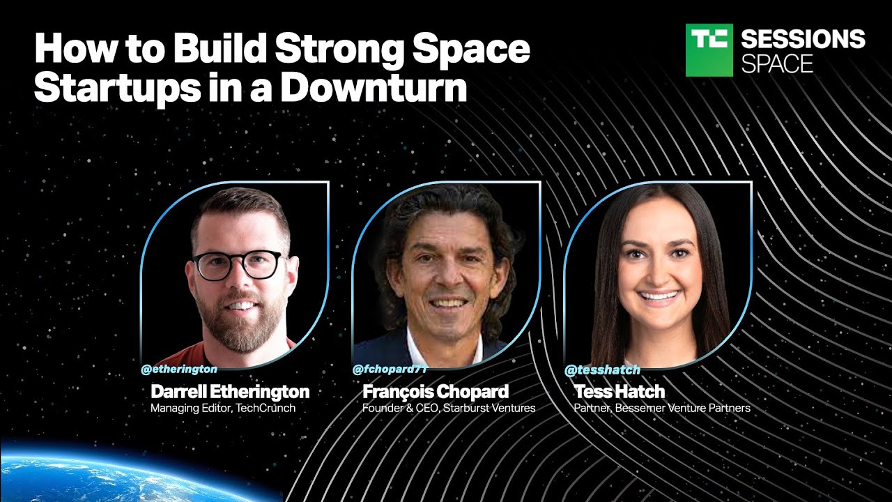 How to Build Strong Space Startups in a Downturn