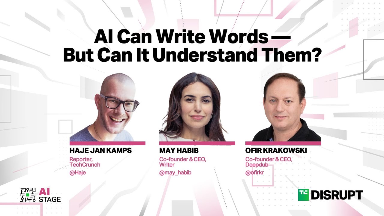 AI Can Write Words — But Can It Understand Them? | TechCrunch Disrupt 2023