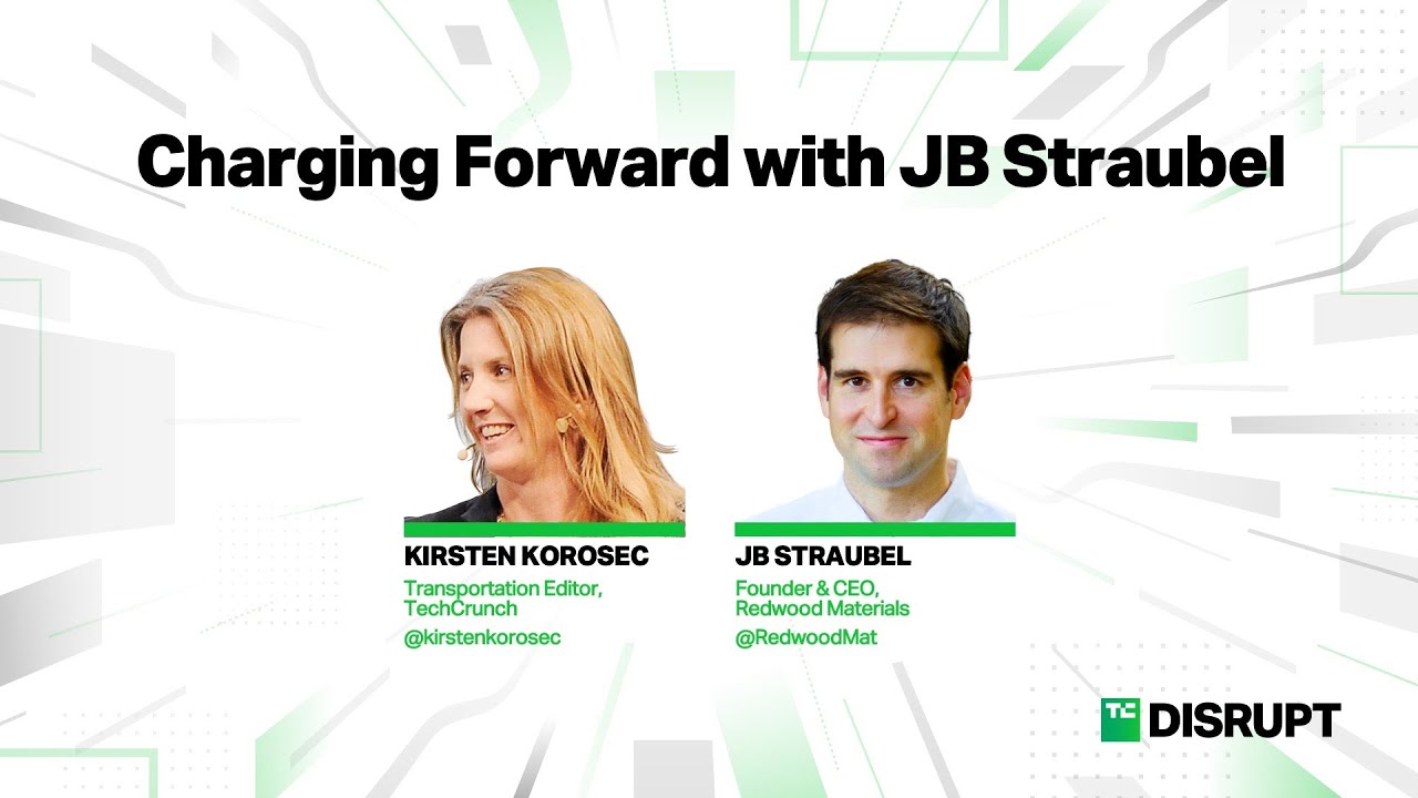 Tesla Co-Founder JB Straubel on his climate startup Redwood Materials | TechCrunch Disrupt 2023