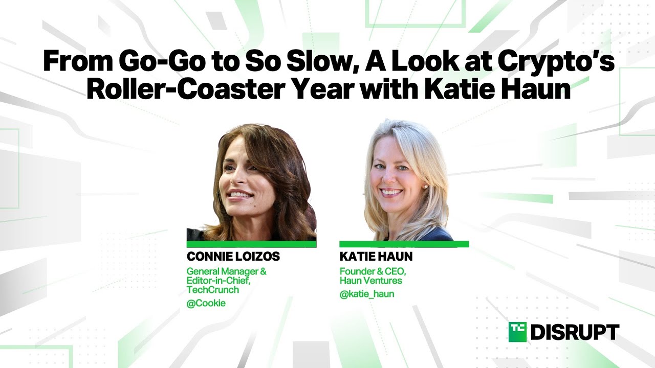 Katie Haun on Where Crypto Goes After a Year of Implosions | TechCrunch Disrupt 2023