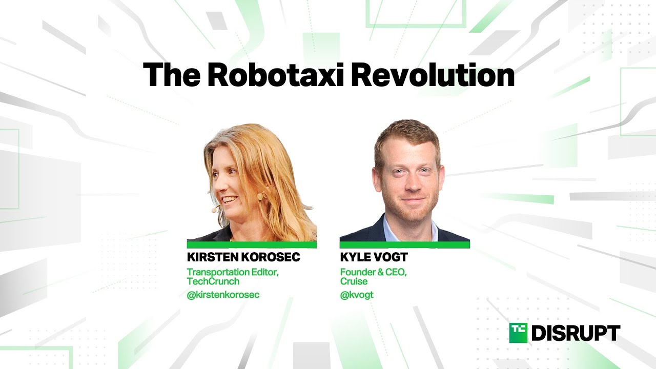 Cruise Co-Founder Kyle Vogt on the Robotaxi Revolution | TechCrunch Disrupt 2023