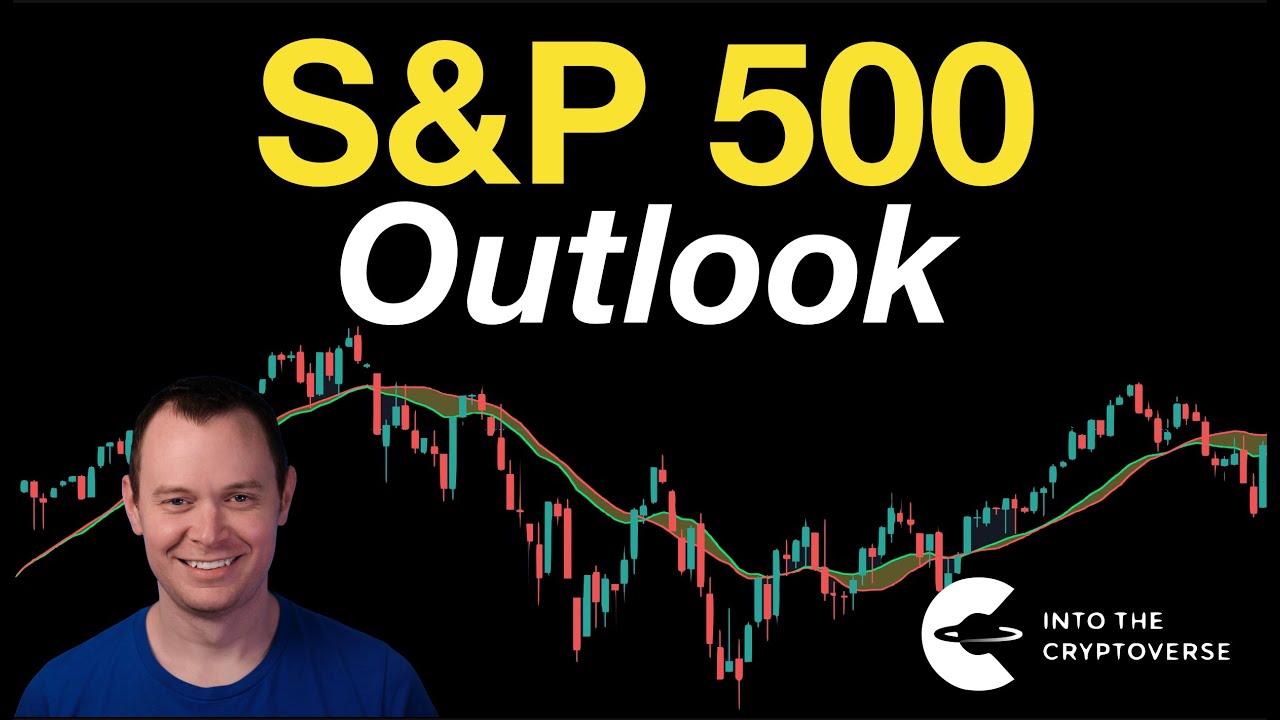 S&P 500 Outlook
