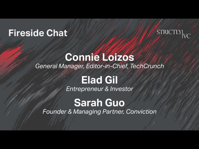StrictlyVC San Francisco: The State of Investment and AI With Elad Gil & Sarah Guo