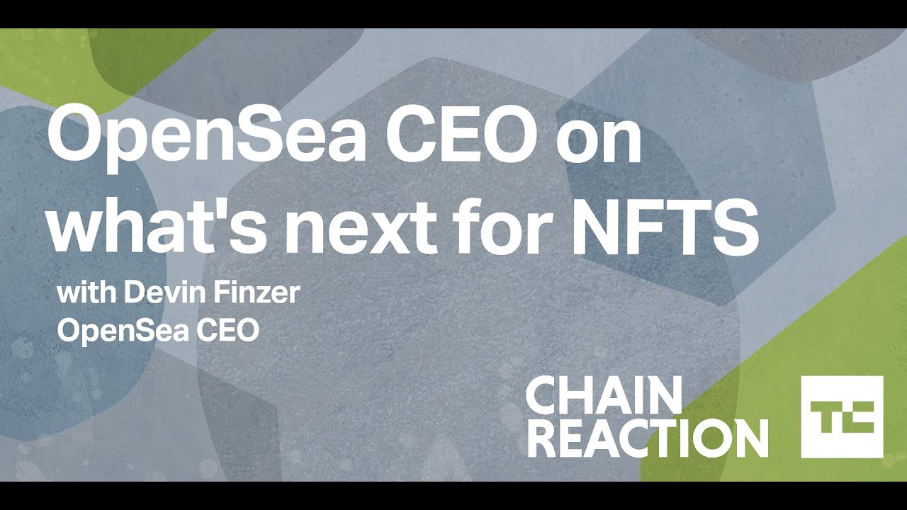 OpenSea’s CEO sees greater opportunity for NFT use cases to grow (w/ Devin Finzer)